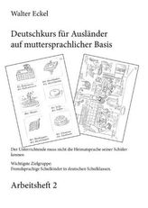 Deutschkurs für Ausländer auf muttersprachlicher Basis - Arbeitsheft 2