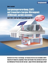 Energieeinsparverordnung (EnEV) und Erneuerbare-Energien-Wärmegesetz (EEWärmeG) parallel anwenden. Tl.1