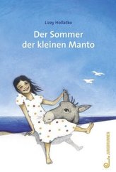 Der Sommer der kleinen Manto