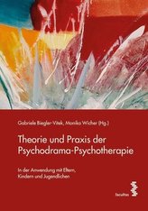 Theorie und Praxis der Psychodrama-Psychotherapie