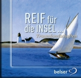 Reif für die Insel