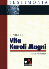 Vita Karoli Magni, Text/Kommentar