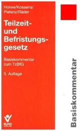 Teilzeit- und Befristungsgesetz (TzBfG), Basiskommentar