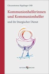 Kommunionhelferinnen und Kommunionhelfer und ihr liturgischer Dienst