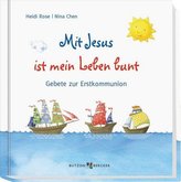 Mit Jesus ist mein Leben bunt