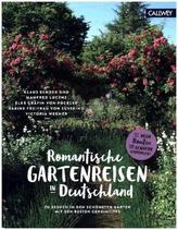Romantische Gartenreisen in Deutschland
