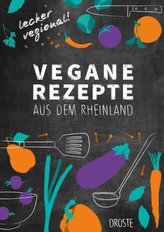 Vegane Rezepte aus dem Rheinland