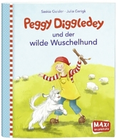 Maxi: Peggy Diggledey und der wilde Wuschelhund