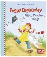 Maxi:Peggy Diggledey - Flieg, Drache, flieg!