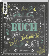 Handlettering. Das große Buch der Schmuckelemente