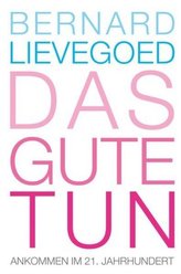 Das Gute tun