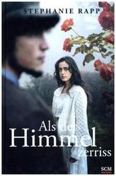 Als der Himmel zerriss