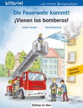 Die Feuerwehr kommt! Deutsch-Spanisch