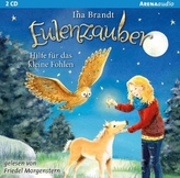 Eulenzauber - Hilfe für das kleine Fohlen, 2 Audio-CDs