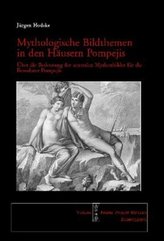 Mythologische Bildthemen in den Häusern Pompejis