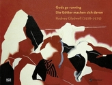 Gods go running / Die Götter machen sich davon