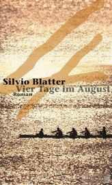 Vier Tage im August