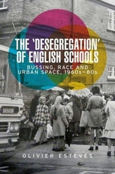 The \'Desegregation\' of English Schools