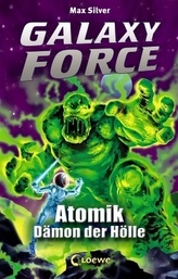 Galaxy Force - Atomik, Dämon der Hölle