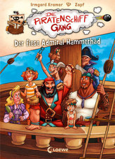 Die Piratenschiffgäng - Der fiese Admiral Hammerhäd