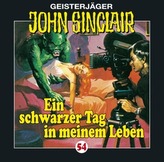 Geisterjäger John Sinclair - Ein schwarzer Tag in meinem Leben, Audio-CD