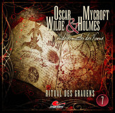 Oscar Wilde & Mycroft Holmes - Ritual des Grauens. Sonderermittler der Krone, Audio-CD