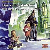 Das kleine Mädchen mit den Schwefelhölzern, 1 Audio-CD