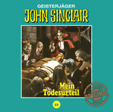 John Sinclair Tonstudio Braun - Mein Todesurteil, 1 Audio-CD