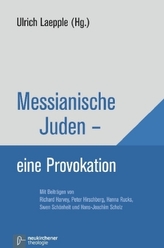 Messianische Juden - eine Provokation