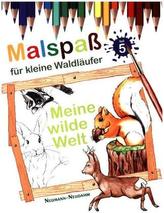 Malspaß für kleine Waldläufer - Meine wilde Welt