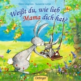 Weißt du, wie lieb Mama dich hat?