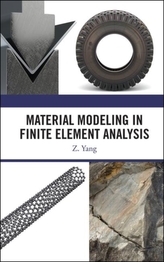  Material Modeling in Finite Element Analysis