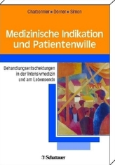 Medizinische Indikation und Patientenwille