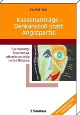 Kassenanträge - Denkanstoß statt Angstpartie