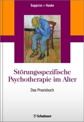 Störungsspezifische Psychotherapie im Alter