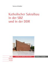 Katholischer Sakralbau in der SBZ und in der DDR, m. CD-ROM