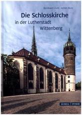Die Schlosskirche in der Lutherstadt Wittenberg