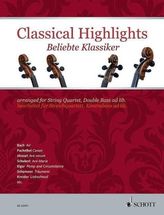 Classical Highlights. Beliebte Klassiker, bearbeitet für Streichquartett, Kontrabass ad lib.