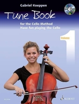 Cello Method, Tune Book, 1-3 Violoncellos, w. Audio-CD. Book.1
