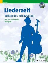 Liederzeit, für 1-2 Violoncelli, m. Audio-CD