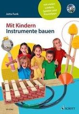 Mit Kindern Instrumente bauen, m. Audio-CD