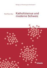 Katholizismus und moderne Schweiz
