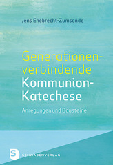 Generationenverbindende Kommunion-Katechese