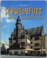 Reise durch Schweinfurt und das Schweinfurter Land