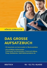 Das große Aufsatzbuch, Deutsch 10.-12./13. Klasse