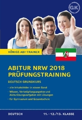 Abitur NRW 2018 Prüfungstraining - Deutsch Grundkurs