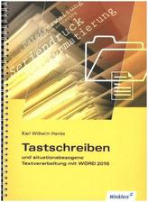 Tastschreiben und situationsbezogene Textverarbeitung mit WORD 2016, m. CD-ROM