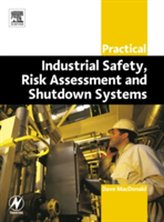  Practical Industrial Safety, Risk Assessment and Shutdown Systems