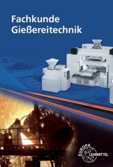 Fachkunde Gießereitechnik, m. CD-ROM