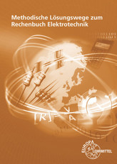 Methodische Lösungswege zum Rechenbuch Elektrotechnik